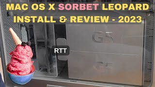 Sorbet Leopard Mac OS X  Install Guide and Review  2023 [upl. by Haem]