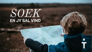 Soek en jy sal vind [upl. by Meedan]