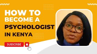 Become a Psychologist  Therapist Counselor  Mental Health Professional in Kenya [upl. by Ellehcil]