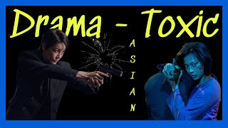 Drama AsianGirls  Toxic [upl. by Isabella]