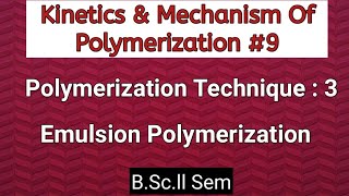 Polymerization Techniques  Emulsion Polymerization NOBLECHEMISTRY [upl. by Aisha]