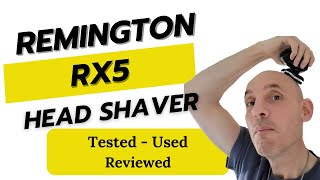 Remington RX5 Review  Everything To Know and Head Shave [upl. by Lili]