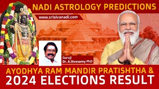 Nadi Astrology Predicts Ayodhya Ram Mandir Pratishtha amp 2024 Elections Result DrASivasamy MAPhD [upl. by Essiralc]