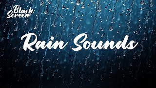 ● Relaxing Rain Sounds  Black Screen  No Thunder • 3 Hours No ADS [upl. by Eram]