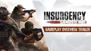 Insurgency Sandstorm  Gameplay Overview Trailer [upl. by Cart21]