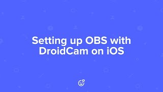 Setting up OBS with DroidCam on iOS [upl. by Chitkara41]