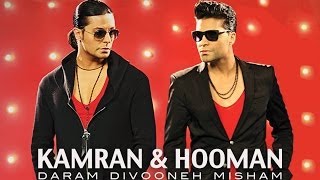 Kamran amp Hooman quotDaram Divooneh Mishamquot Official Video [upl. by Gonzalo548]