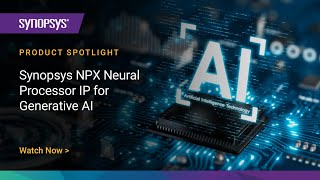 Synopsys NPX Neural Processor IP for Generative AI  Synopsys [upl. by Harmon]