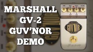 Marshall GV2 Guvnor Plus Demo [upl. by Ettenahs]