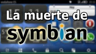 ¿Por qué Symbian murió El sistema móvil mas usado [upl. by Rodablas]