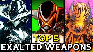 TOP 5 WARFRAME EXALTED WEAPONS 2024 [upl. by Yssac]