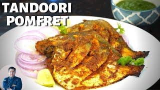 Tandoori Pomfret  तंदूरी पॉम्फ्रेट आसानी से बनाएं OTG में  Grilled Fish Chef Ajay Chopra Recipes [upl. by Edmondo503]