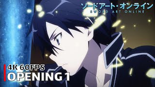 Sword Art Online  Opening 1 4K 60FPS  Creditless  CC [upl. by Aninaj984]