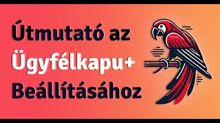 Az Ügyfélkapu Beállítása — Útmutató az Ügyfélkapu Plusz Bekapcsolásához Igényléséhez [upl. by Viviane661]