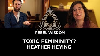 Toxic Femininity Heather Heying [upl. by Rema]