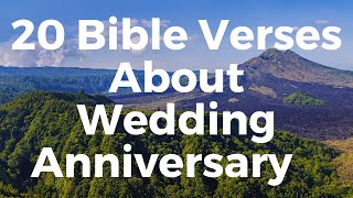 20 Bible Verses About wedding Anniversary [upl. by Yenruogis]