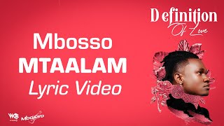 Mbosso  Mtaalam Lyric Video [upl. by Pasco]