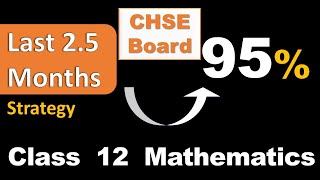 Class 12th Maths  Last 25 months strategy 🔥 I How to score 95 in 2 board exam CHSE 2025 [upl. by Inavoj410]