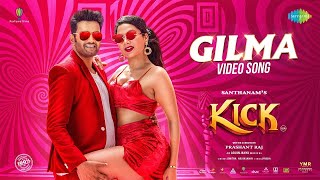 Gilma  Video Song  Kick  Santhanam Tanya Hope  Arjun Janya  Jonita Gandhi  Prashant Raj [upl. by Haraf]