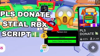 OP Pls Donate Roblox Script  Steal Rbx  NEW  Supports All Executor [upl. by Areivax321]