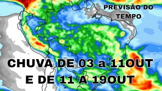 Chuva de 03 a 11OUT e de 11 a 19OUT de 2024 atualização [upl. by Martres]