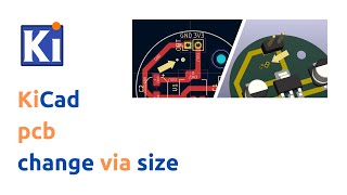 kicad  pcb  change via size [upl. by Uzzia]