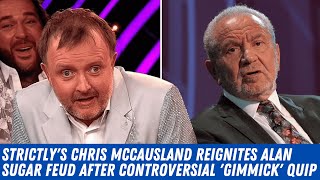 Strictlys Chris McCausland Reignites Feud with Alan Sugar Over Controversial quotGimmickquot Comment [upl. by Giana796]