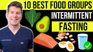 Doctor explains 10 healthy food groups for INTERMITTENT FASTING  Weight loss [upl. by Megan]