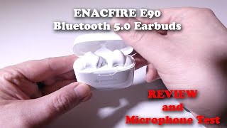 ENACFIRE E90 Bluetooth 50 Earbuds REVIEW and Microphone Test [upl. by Nnyleitak]