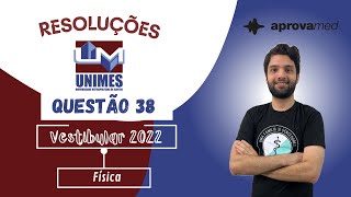 UNIMES 2022  Física  Questão 38 [upl. by Yltnerb]