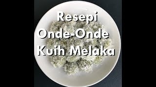 Resepi Kuih Melaka atau OndeOnde Yang Mudah [upl. by Debra]