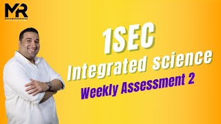 Integrated science Sec1 Weekly Assessment 2 [upl. by Aihsinyt]