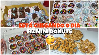 ÃšLTIMOS PREPARATIVOS DA FESTA FIZ MUITOS MINI DONUTS E DOCES DE CHOCOLATE [upl. by Driskill687]