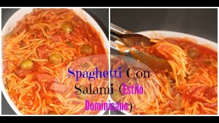 Spaghetti Dominicano con Salami  Cocinando Con Ros Emely [upl. by Iridissa643]