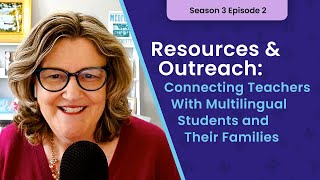 Resources amp Outreach Connecting Teachers With Multilingual Students and Their Families [upl. by Faustus]