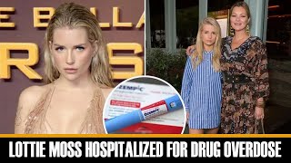 Lottie Moss was rushed to hospital after overdosing on Ozempic as she made a desperate plea [upl. by Oiril]