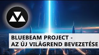 Bluebeam project  avagy az elit terve az új világrend bevezetésére [upl. by Wanonah317]