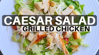 How to make Caesar Salad Grilled Chicken Recipe [upl. by Meneau]