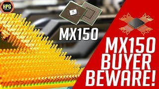 NVIDIA GPU Buyers Beware Not all MX150 born equal [upl. by Manwell]