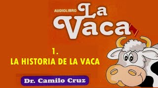 LA HISTORIA DE LA VACA  CAMILO CRUZ  📖 [upl. by Alyad]