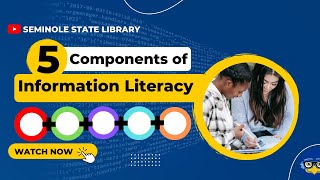 5 Components of Information Literacy [upl. by Duyne]