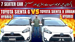 TOYOTA SIENTA G HYBRID VS TOYOTA SIENTA X URBAN HYBRID  PRICE AND FEATURES  BEST 7 SEATER CARS [upl. by Ycats]