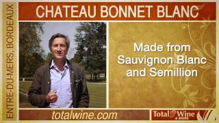 French Wine Chateau Bonnet Blanc [upl. by Flossy]