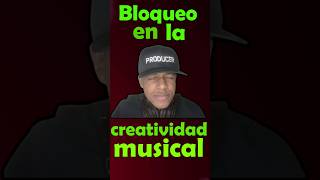 Que bloquea la creatividad musical  monetizatumusica artistaindependiente artistanuevo [upl. by Neeuq]