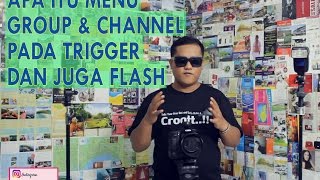 Pembagian Grup Flash amp Channel Pada Trigger amp Flash  TUTORIAL STROBIST 2021 [upl. by Elegna]