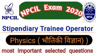 Npcil stipendiary trainee operator physics model paper 2 NFCBarcheavy water board Phymodelpaper [upl. by Ameh]