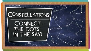 Constellations Connect the Dots in the Sky [upl. by Milore14]