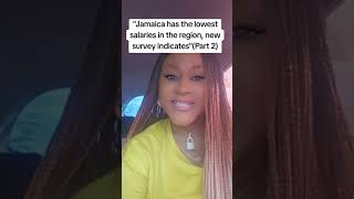 “Jamaica has the lowest salaries in the region new survey indicates” Part 2 [upl. by Amjan]