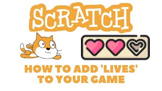 How to add Lives to your Scratch computer game  Introduction coding tutorial with Scratch code [upl. by Ahaelam]