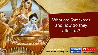 What are Samskaras and how do they affect us [upl. by Kafka489]